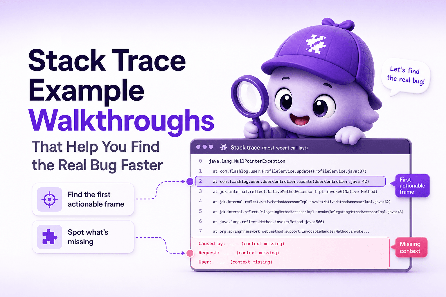 Stack Trace Example Walkthroughs That Help You Find the Real Bug Faster